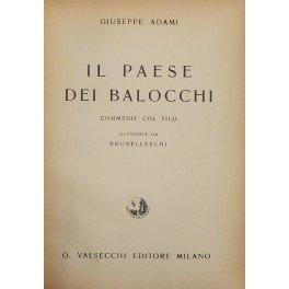 Il paese dei balocchi. Commedie col filo illustrate da Brunelleschi