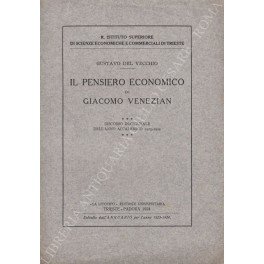 Il pensiero economico di Giacomo Venezian. Discorso inaugurale dell'anno accademico …
