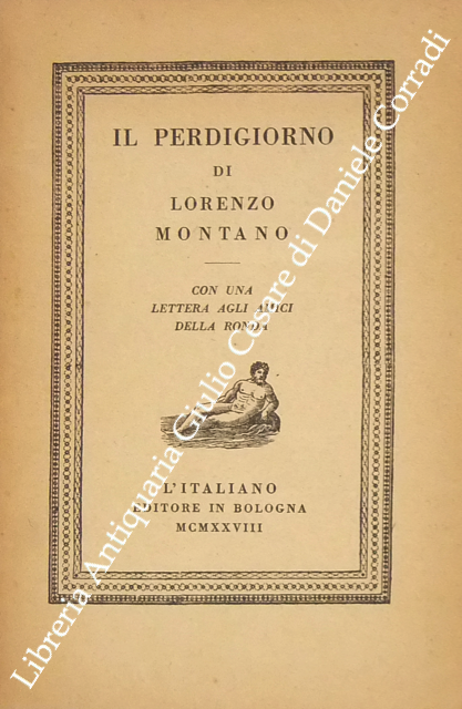 Il perdigiorno. Con una lettera agli amici della Ronda | Immagine Gallery 2