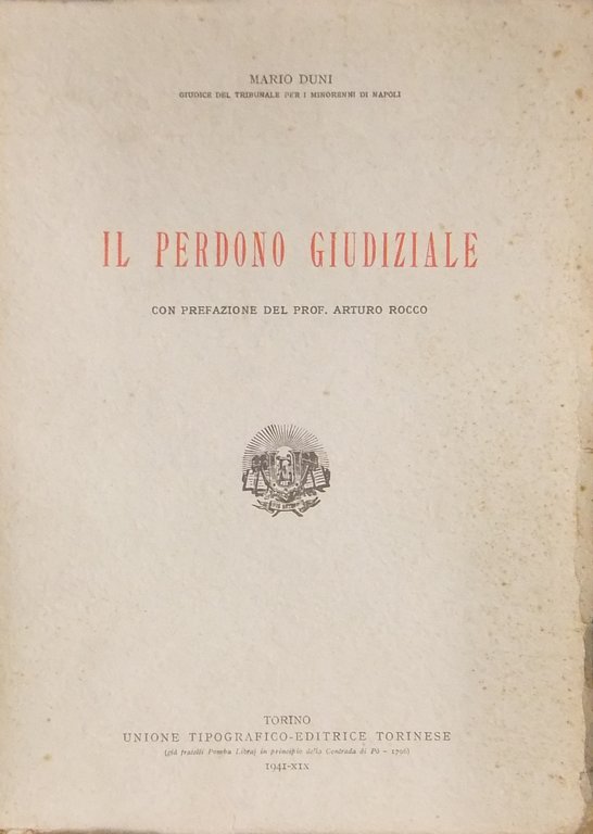 Il perdono giudiziale. Con prefazione del prof. Arturo Rocco | Immagine Gallery 2