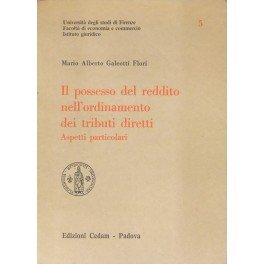 Il possesso del reddito nell'ordinamento dei tributi diretti. Aspetti particolari
