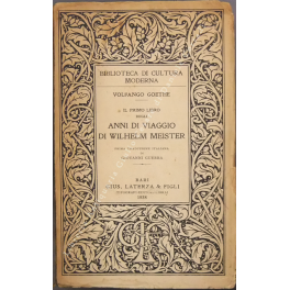Il primo libro degli anni di viaggio di Wilhelm Meister. …