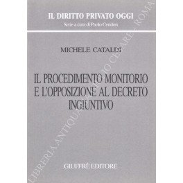 Il procedimento monitorio e l'opposizione al decreto ingiuntivo
