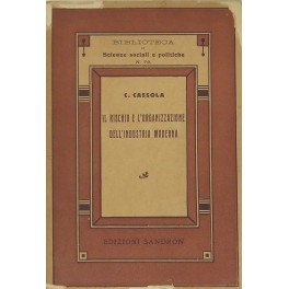 Il rischio e l'organizzazione dell'industria moderna