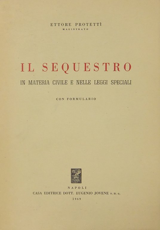 Il sequestro in materia civile e nelle leggi speciali. Con … | Immagine Gallery 2