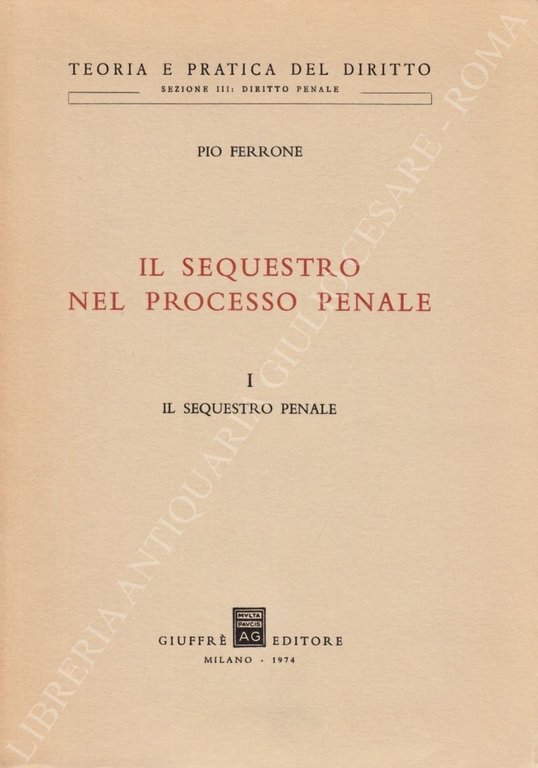 Il sequestro nel processo penale. Vol. I - Il sequestro … | Immagine Gallery 2