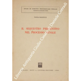 Il sequestro preventivo nel processo penale