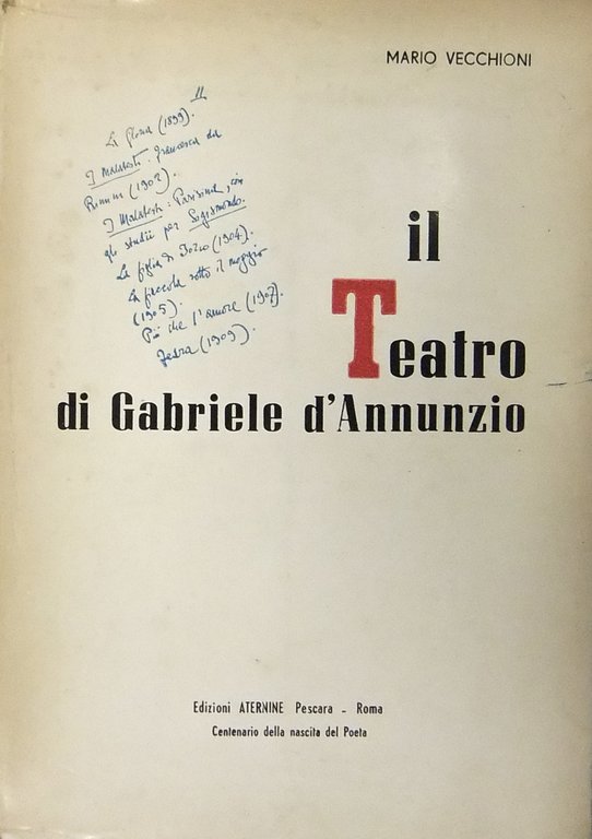 Il teatro di Gabriele d'Annunzio. Prefazione di Aldo Capasso | Immagine Gallery 2