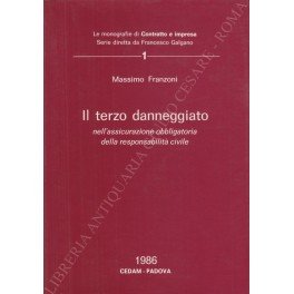 Il terzo danneggiato nell'assicurazione obbligatoria della responsabilità civile