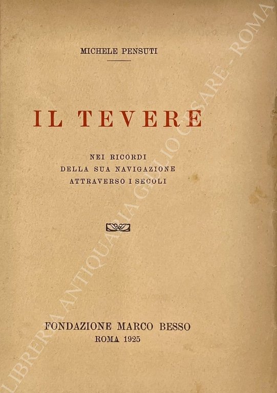Il Tevere nei ricordi della sua navigazione attraverso i secoli | Immagine Gallery 2