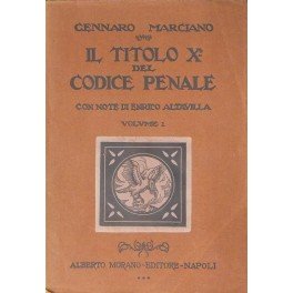Il Titolo X del codice penale italiano. Con introduzione e …