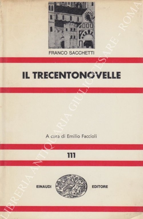 Il trecentonovelle. A cura di Emilo Faccioli | Immagine Gallery 2