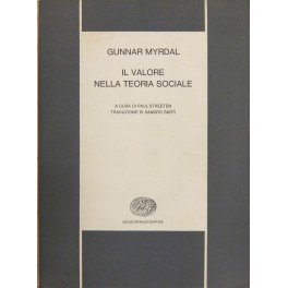 Il valore nella teoria sociale. A cura di Paul Streeten. …