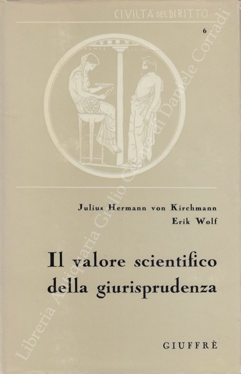 Il valore scientifico della giurisprudenza. Introduzione di Giacomo Perticone | Immagine Gallery 2