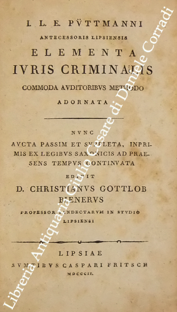 IlL.E. Puttmanni. Elementa iuris criminalis comoda auditoribus methodo adornata nunc … | Immagine Gallery 2