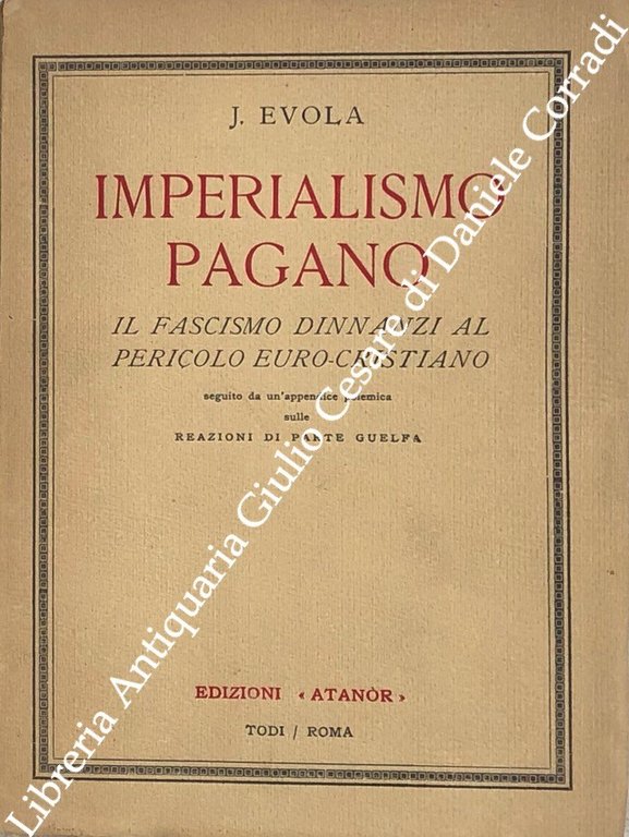 Imperialismo pagano. Il fascismo dinanzi al pericolo euro-cristiano. Con una … | Immagine Gallery 2