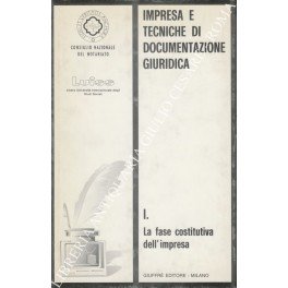 Impresa e tecniche di documentazione giuridica. Vol. I - La …