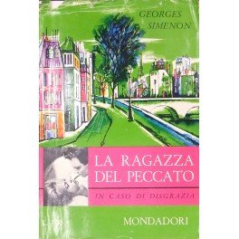 In caso di disgrazia. La ragazza del peccato.