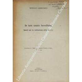 In iure cessio hereditatis. Spunti per la valutazione della hereditas