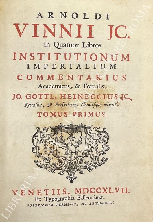 In quatuor libros Institutionum Imperialium commentarius academicus & forensis | Immagine Gallery 2