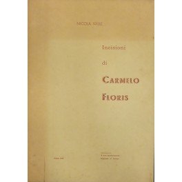 Incisioni di Carmelo Floris