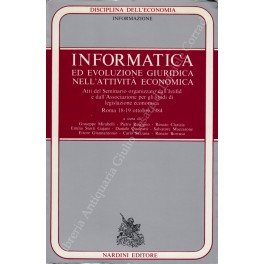 Informatica ed evoluzione giuridica nell'attività economica. Atti del Seminario organizzato …
