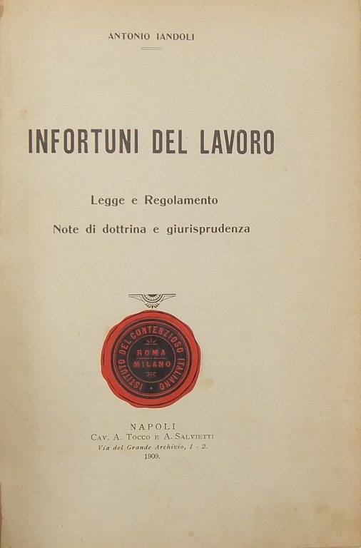 Infortuni del lavoro. Legge e regolamento. Note di dottrina e … | Immagine Gallery 2