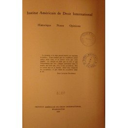 Institut Americain de Droit International. Historique Notes Opinions