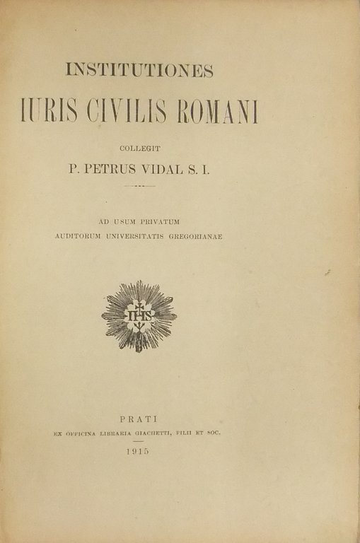 Institutiones iuris civilis romani. Ad usum privatum auditorum Universitatis Gregorianae | Immagine Gallery 2