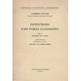 Institutiones Iuris Publici Ecclesiastici. Vol. I - Ecclesiae constitutio socialis …