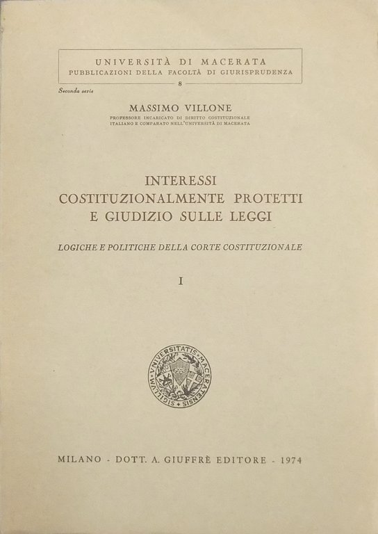 Interessi costituzionalmente protetti e giudizio sulle leggi. Logiche e politiche … | Immagine Gallery 2