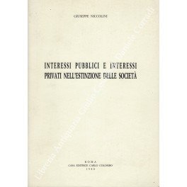 Interessi pubblici e interessi privati nella estinzione delle società