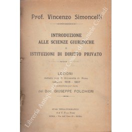 Introduzione alle scienze giuridiche e istituzioni di diritto civile. Lezioni …