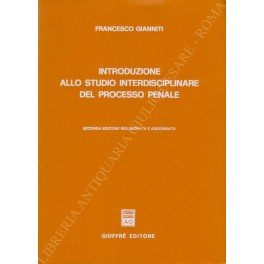 Introduzione allo studio interdisciplinare del processo penale