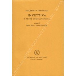 Invettiva e altre poesie disperse. A cura di Bruno Blasi …