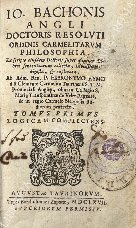 Io. Bachonis angli doctoris resoluti ordinis Carmelitarum Philosophia. Ex scripto … | Immagine Gallery 2