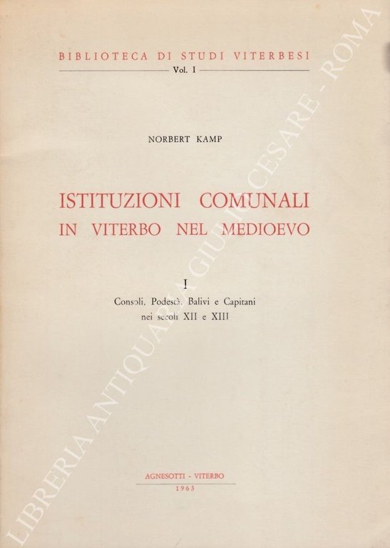 Istituzioni comunali in Viterbo nel Medioevo. I Consoli, Podestà, Balivi … | Immagine Gallery 2
