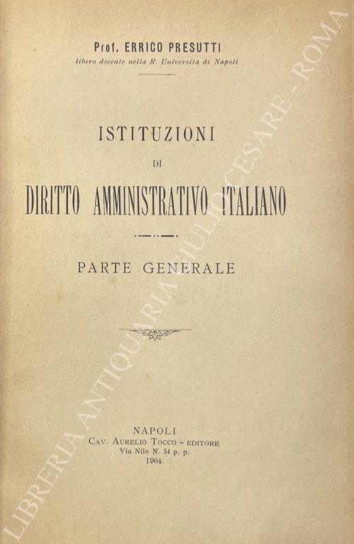 Istituzioni di diritto amministrativo italiano. Vol. I - Parte generale; … | Immagine Gallery 2