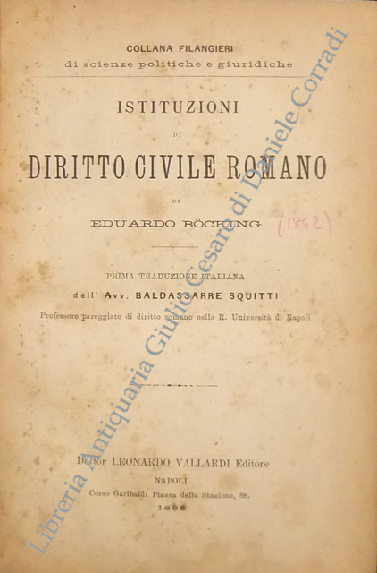 Istituzioni di diritto civile romano. Prima traduzione italiana dell'Avv. Baldassarre … | Immagine Gallery 2