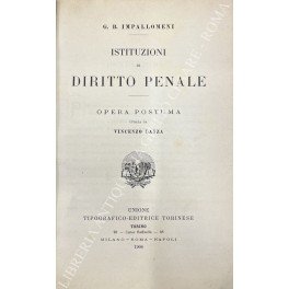 Istituzioni di diritto penale. Opera postuma curata da Vincenzo Lanza