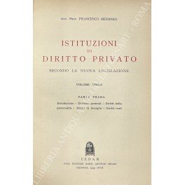 Istituzioni di diritto privato secondo la nuova Legislazione. Parte I …