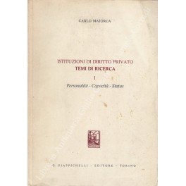 Istituzioni di diritto privato. Temi di ricerca. Vol. I - …