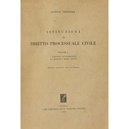 Istituzioni di diritto processuale civile. Vol. I - I concetti …