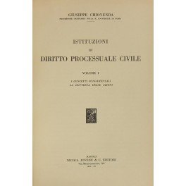 Istituzioni di diritto processuale civile. Vol. I - I concetti …