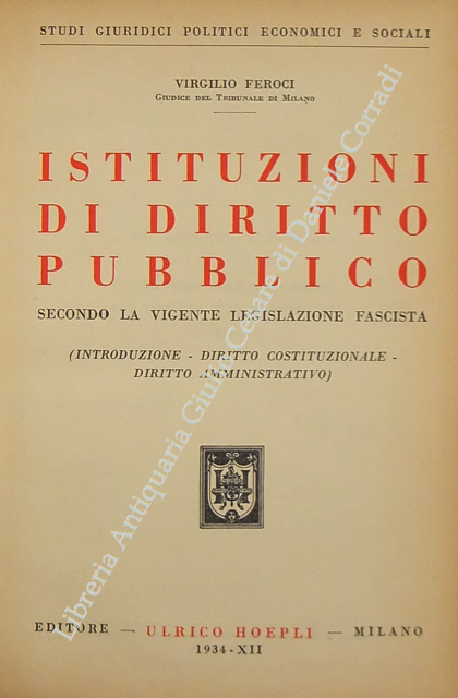 Istituzioni di diritto pubblico secondo la vigente legislazione fascista. (Introduzione … | Immagine Gallery 2