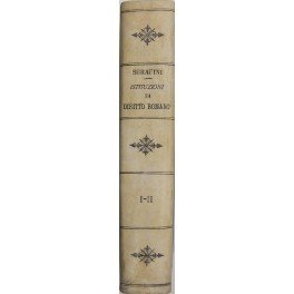 Istituzioni di diritto romano comparato al diritto civile patrio. Vol. I - Introduzione. Teorie generali. Diritti reali Vol. II - Delle obbligazioni. Diritti di famiglia. Diritto di eredità