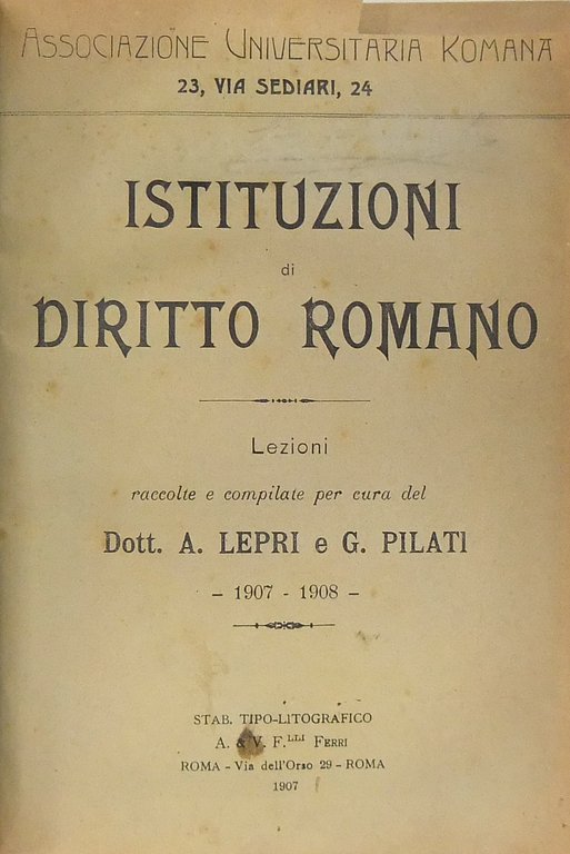 Istituzioni di Diritto Romano. Lezioni raccolte e compilate per cura … | Immagine Gallery 2