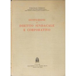 Istituzioni di diritto sindacale e corporativo