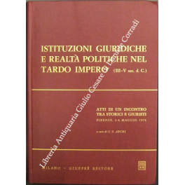 Istituzioni giuridiche e realta politiche nel tardo impero (III-V sec. …