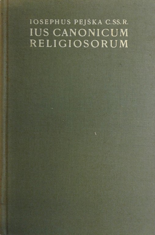 Ius canonicum religiosorum exaravit Iosephus Peiska | Immagine Gallery 2